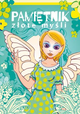 Pamiętnik. Złote myśli. Autor: Jagielski Mateusz. SmakLiter.pl Okładka książki Pamiętnik. Złote myśli