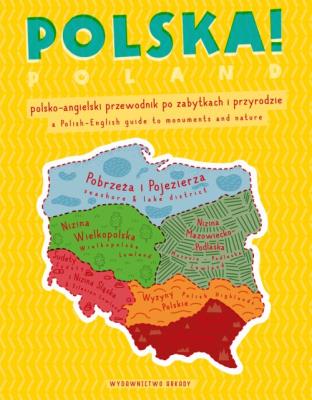 Polska! pol-ang przewod. po zabytkach i przyrodzie. Autor: Grzegorz Micuła, Gaworski Marek, Bobrowicz Grzegorz. SmakLiter.pl Okładka książki Polska! pol-ang przewod. po zabytkach i przyrodzie
