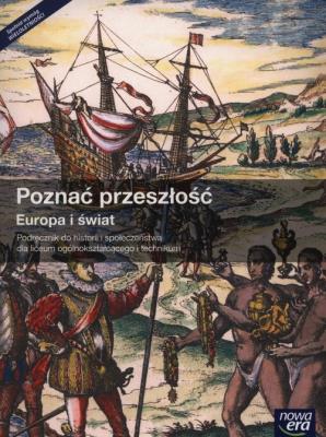 Poznać przeszłość Europa i świat Podręcznik Liceum ogólnokształcące Historia LO 4. Autor: Kłodziński Karol, Krzemiński Tomasz. SmakLiter.pl Okładka książki Poznać przeszłość Europa i świat Podręcznik Liceum ogólnokształcące Historia LO 4