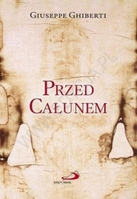 PRZED CALUNEM-SWPA. Autor: Ghiberti Giuseppe. SmakLiter.pl Okładka książki PRZED CALUNEM-SWPA