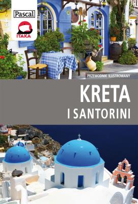 Przewodnik ilustrowany - Kreta i Santorini w.2015. Autor: Wiesława Rusin. SmakLiter.pl Okładka książki Przewodnik ilustrowany - Kreta i Santorini w.2015
