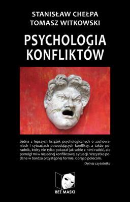 Psychologia konfliktów. Autor: Stanisław Chełpa, Tomasz Witkowski. SmakLiter.pl Okładka książki Psychologia konfliktów