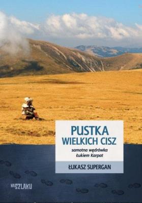 Pustka wielkich cisz. Autor: Supergan Łukasz. SmakLiter.pl Okładka książki Pustka wielkich cisz