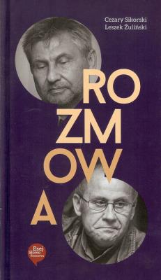 Rozmowa. Autor: Sikorski Cezary, Żuliński Leszek. SmakLiter.pl Okładka książki Rozmowa