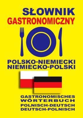 Okładka książki Słownik Gastronomiczny polsko-niem. niem-polski