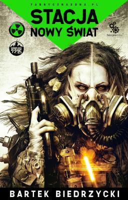 Stacja Nowy Świat. Autor: Bartek Biedrzycki. SmakLiter.pl Okładka książki Stacja Nowy Świat