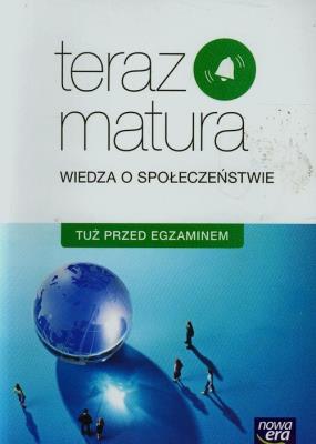 Teraz matura. WOS. Tuż przed egzaminem. ZR. Autor: Czechowska Lucyna. SmakLiter.pl Okładka książki Teraz matura. WOS. Tuż przed egzaminem. ZR