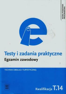 Testy i zad. prakt. Tech. obsł. turyst. kwal. T.14. Autor: Maria Napiórkowska-Gzula, Steblik-Wlaźlak Barbara. SmakLiter.pl Okładka książki Testy i zad. prakt. Tech. obsł. turyst. kwal. T.14