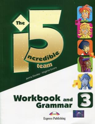 The Incredible 5 Team 3 Workbook and Grammar. Autor: Dooley Jenny, Evans Virginia. SmakLiter.pl Okładka książki The Incredible 5 Team 3 Workbook and Grammar