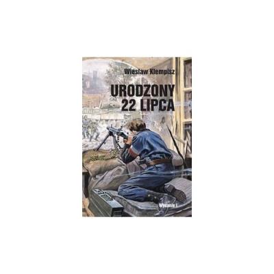 Urodzony 22 lipca. Autor: Klempisz Wiesław. SmakLiter.pl Okładka książki Urodzony 22 lipca