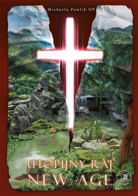 Utopijny raj New Age. Autor: Michaela Pawlik. SmakLiter.pl Okładka książki Utopijny raj New Age