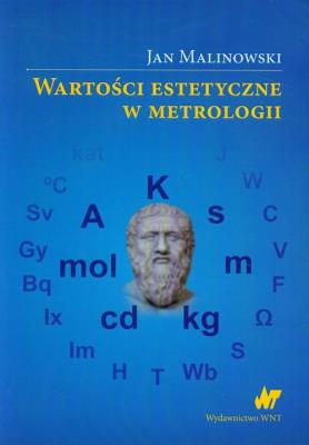Wartości estetyczne w metrologii. Autor: Malinowski Jan. SmakLiter.pl Okładka książki Wartości estetyczne w metrologii