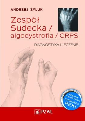 Okładka książki Zespół Sudecka / algodystrofia / CRPS