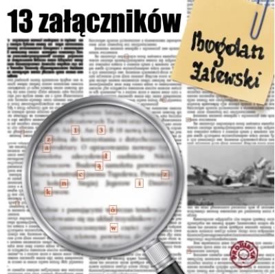 13 załączników. Autor: Zalewski Bogdan. SmakLiter.pl Okładka książki 13 załączników