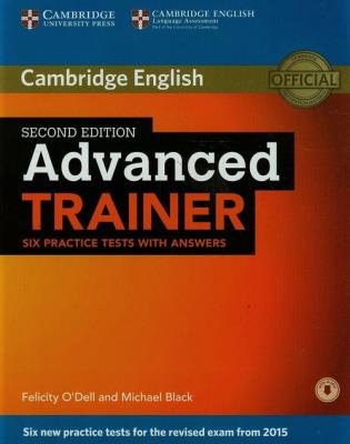 Advanced Trainer Six Practice Tests with Answers. Autor: O'Dell Felicity, Black Michael. SmakLiter.pl Okładka książki Advanced Trainer Six Practice Tests with Answers