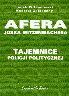 Okładka książki Afera Joska Mitzenmachera. Tajemnice policji ...