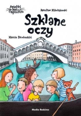 Okładka książki Aniołki kota Cagliostro. Szklane oczy