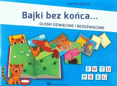 Okładka książki Bajki bez końca. Głoski dźwięczne i bezdźwięczne