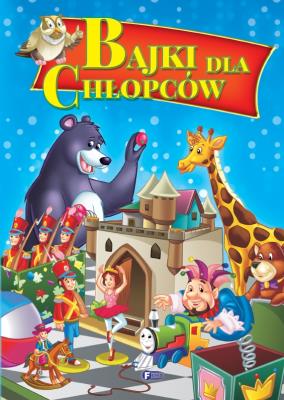 Okładka książki Bajki dla chłopców w.2014 FENIX