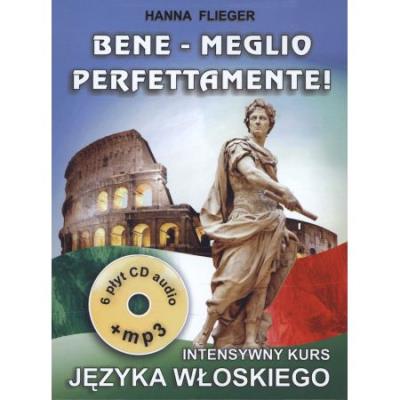 Okładka książki Bene - Meglio perfettamente! Intens. kurs j. włoskiego