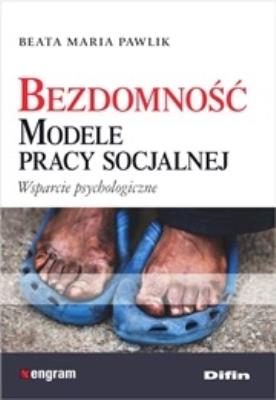Okładka książki Bezdomność Modele pracy socjalnej