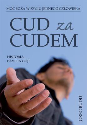 Cud za cudem. Autor: Greg Budd. SmakLiter.pl Okładka książki Cud za cudem