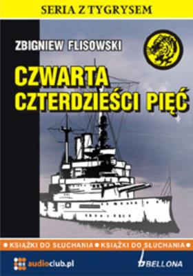 Czwarta czterdzieści pięć. Autor: Flisowski Zbigniew. SmakLiter.pl Okładka książki Czwarta czterdzieści pięć