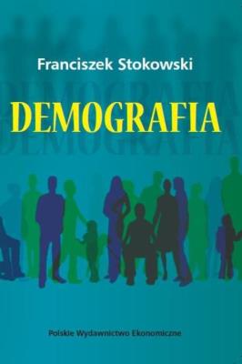 Demografia. Autor: Stokowski Franciszek. SmakLiter.pl Okładka książki Demografia