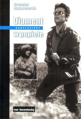 Diament odnaleziony w popiele. Autor: Kąkolewski Krzysztof. SmakLiter.pl Okładka książki Diament odnaleziony w popiele