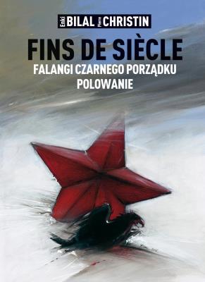 Fins de siecle: Falangi Czarnego Porządku.... Autor: Christin Pierre. SmakLiter.pl Okładka książki Fins de siecle: Falangi Czarnego Porządku...