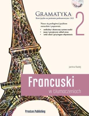 Francuski w tłumaczeniach Gramatyka Część 2. Autor: Janina Radej. SmakLiter.pl Okładka książki Francuski w tłumaczeniach Gramatyka Część 2
