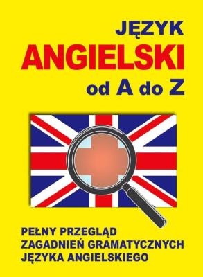 Język angielski od A do Z. Autor: Gordon Jacek. SmakLiter.pl Okładka książki Język angielski od A do Z