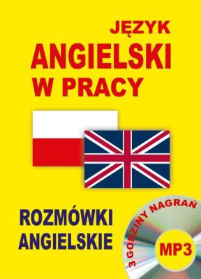 Język angielski w pracy. Rozmówki angielskie + CD. Autor:   Praca zbiorowa. SmakLiter.pl Okładka książki Język angielski w pracy. Rozmówki angielskie + CD