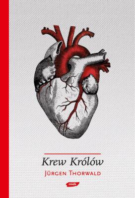 Krew królów. Autor: Thorwald Jurgen. SmakLiter.pl Okładka książki Krew królów
