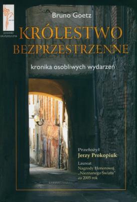 Okładka książki Królestwo bezprzestrzenne. Kronika osobliwych...
