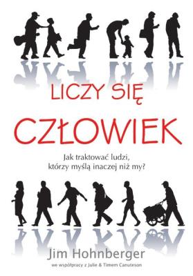 Liczy się człowiek. Autor: Hohnberger Jim. SmakLiter.pl Okładka książki Liczy się człowiek