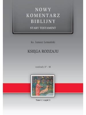 Okładka książki NKB Księga Rodzaju ST 37-50 T.1 Cz.III