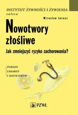 Nowotwory złośliwe PZWL. Autor: Mirosław Jarosz. SmakLiter.pl Okładka książki Nowotwory złośliwe PZWL