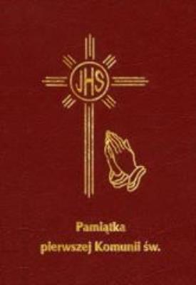 Okładka książki Pamiątka I Komunii Św - modlitewnik mały bordo