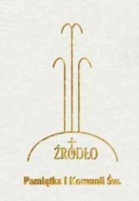 Okładka książki Pamiątka I Komunii Św. Źródło - modlitewnik biały