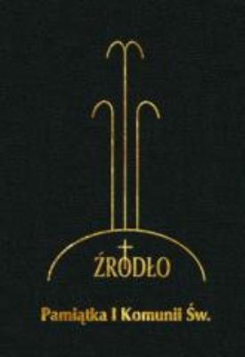 Okładka książki Pamiątka I Komunii Św. Źródło - modlitewnik czarny