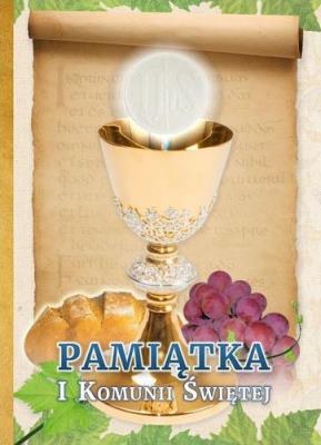 Pamiątka I Komunii Świętej - kielich. Autor:   Praca zbiorowa. SmakLiter.pl Okładka książki Pamiątka I Komunii Świętej - kielich