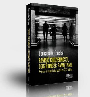 Pamięć codzienności, codzienność pamiętania. Autor: Darska Bernadetta. SmakLiter.pl Okładka książki Pamięć codzienności, codzienność pamiętania