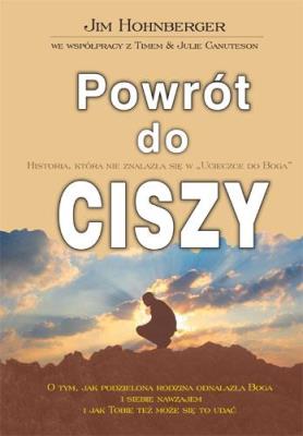 Powrót do ciszy. Autor: Hohnberger Jim. SmakLiter.pl Okładka książki Powrót do ciszy