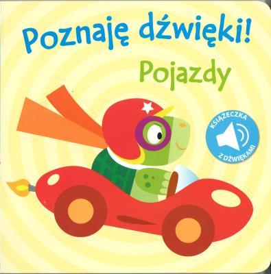 Okładka książki Poznaję dźwięki! Pojazdy