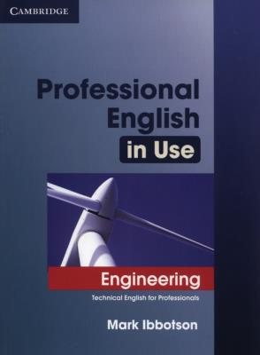Professional English in Use Engineering. Autor: Ibbotson Mark. SmakLiter.pl Okładka książki Professional English in Use Engineering