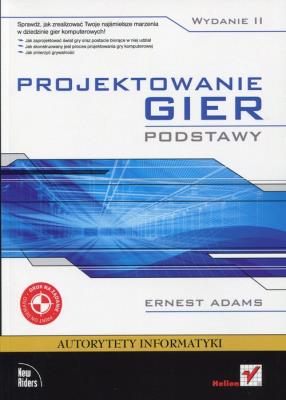 Okładka książki Projektowanie gier -  Podstawy. Wyd II. HELION