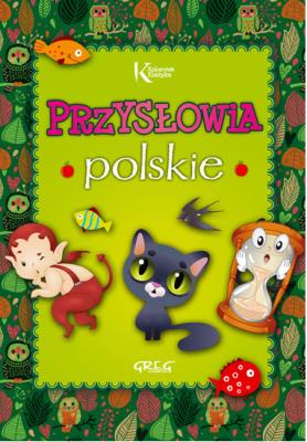 Przysłowia polskie kolor TW GREG. Autor: Grzegorz Strzeboński. SmakLiter.pl Okładka książki Przysłowia polskie kolor TW GREG