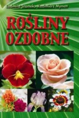 Rośliny ozdobne HORTPRESS. Autor: L. Startek, K. Mynett. SmakLiter.pl Okładka książki Rośliny ozdobne HORTPRESS