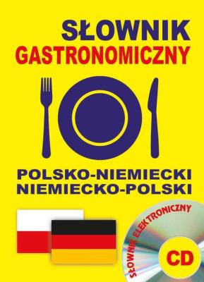 Słownik gastronomiczny pol-niem, niem-pol + CD. Autor: Lisa Queschning, Gut Dawid. SmakLiter.pl Okładka książki Słownik gastronomiczny pol-niem, niem-pol + CD